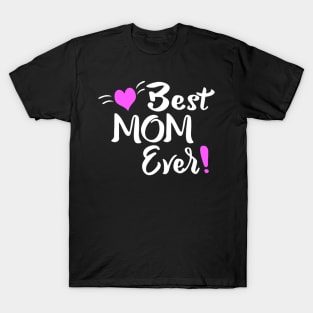 Best Mom Ever Womens Mamas On Mothers Day T-Shirt